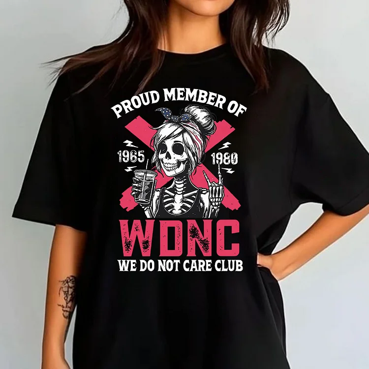 Funny Retro Gen X Attitude T-Shirt for Women, WDNC We Do Not Care Club Shirt &ndash; Proud Member Generation X Shirt