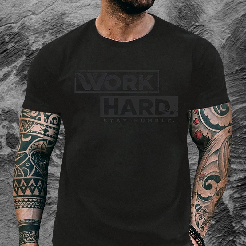 Livereid Work Hard Stay Humble Printed T-shirt - Livereid