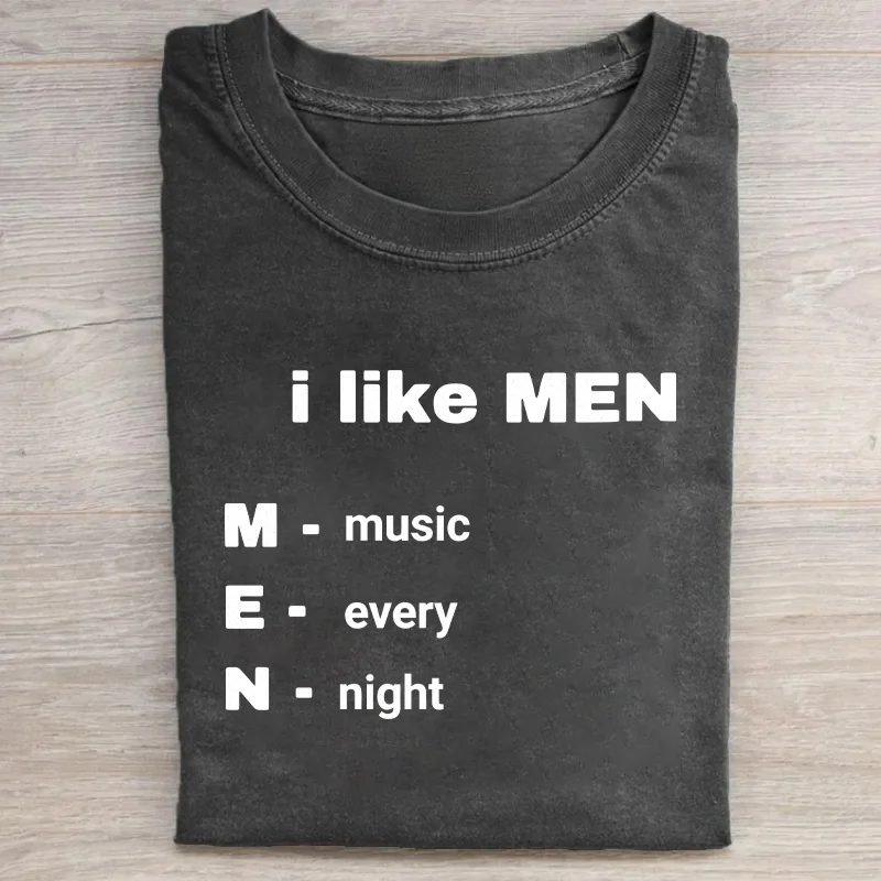 Funny I Like Men Music Every Night Definition T-shirt 