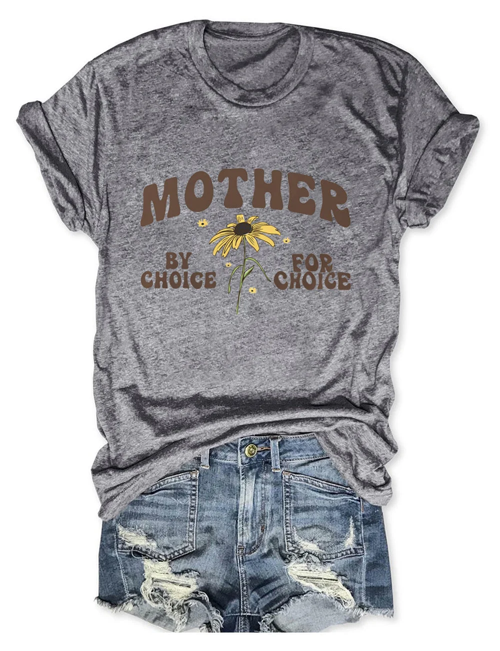 Mother By Choice For Choice Tee