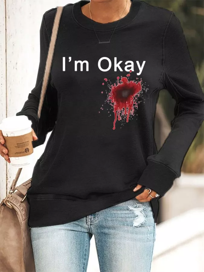 Halloween Graphic I'm Okay Printed Fashion Print Long Sleeve Sweatshirt