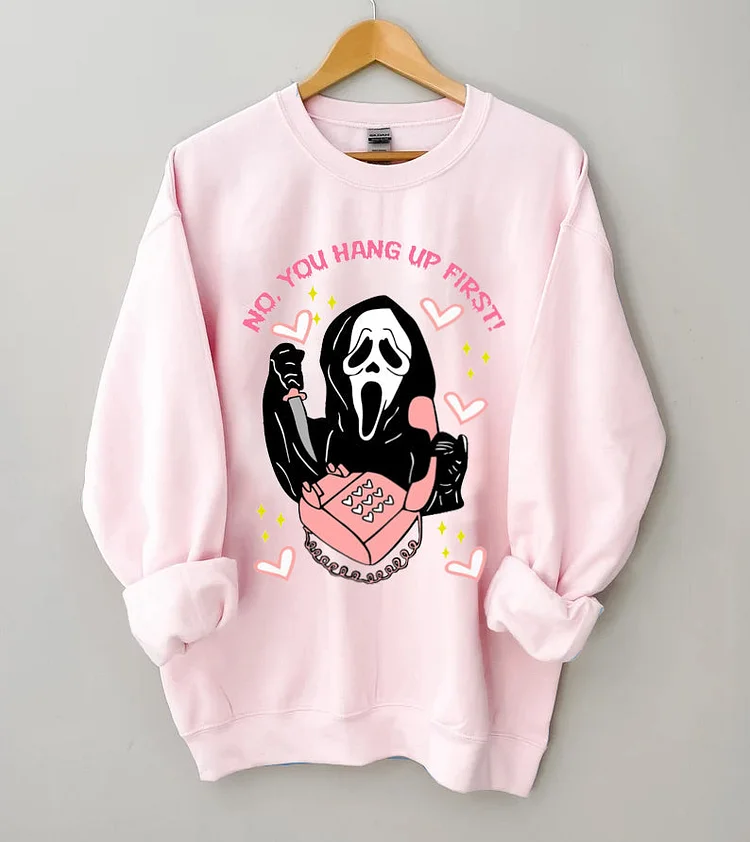 No You Hang Up First Scream Ghost Hallowen Sweatshirt