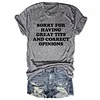Sorry For Having Great Tits And Correct Opinions Tee