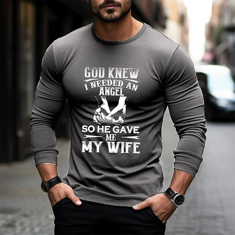 Valentines Day Mens Graphic Shirt Letter Prints Classic Casual Long Sleeve God Knew Needed Angel So He Gave My Wife T-Shirt