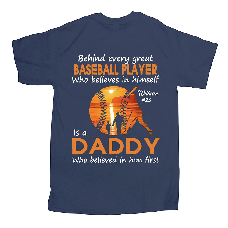 Behind Every Baseball Player Is A Daddy that Believes Personalized Custom Baseball Shirts[personalized name blankets][custom name blankets]