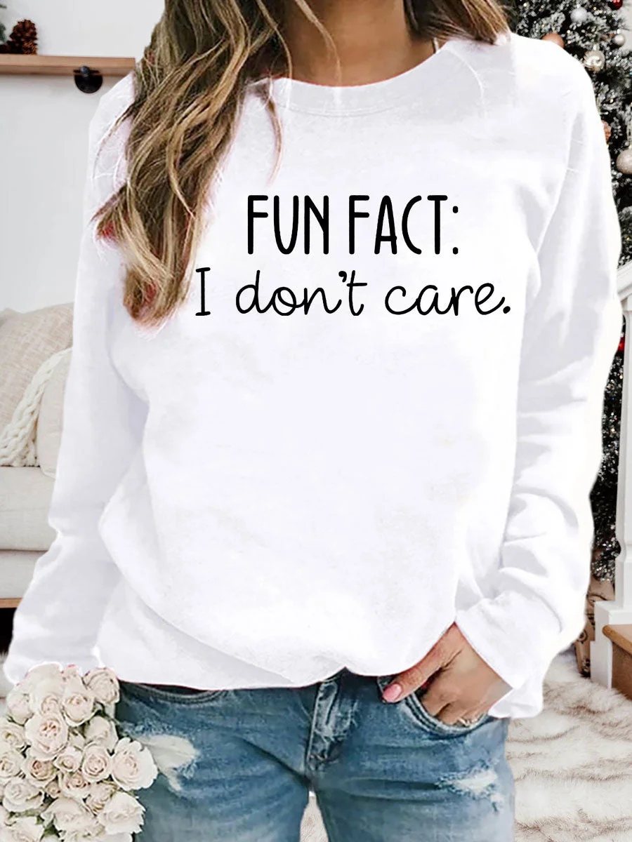 Fun Fact I Don't Care T-shirt