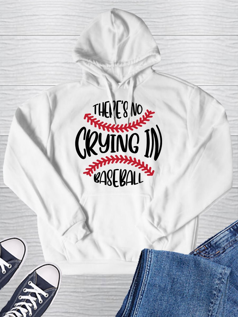Women There's No Crying In Baseball Print Long Sleeve Hoodie