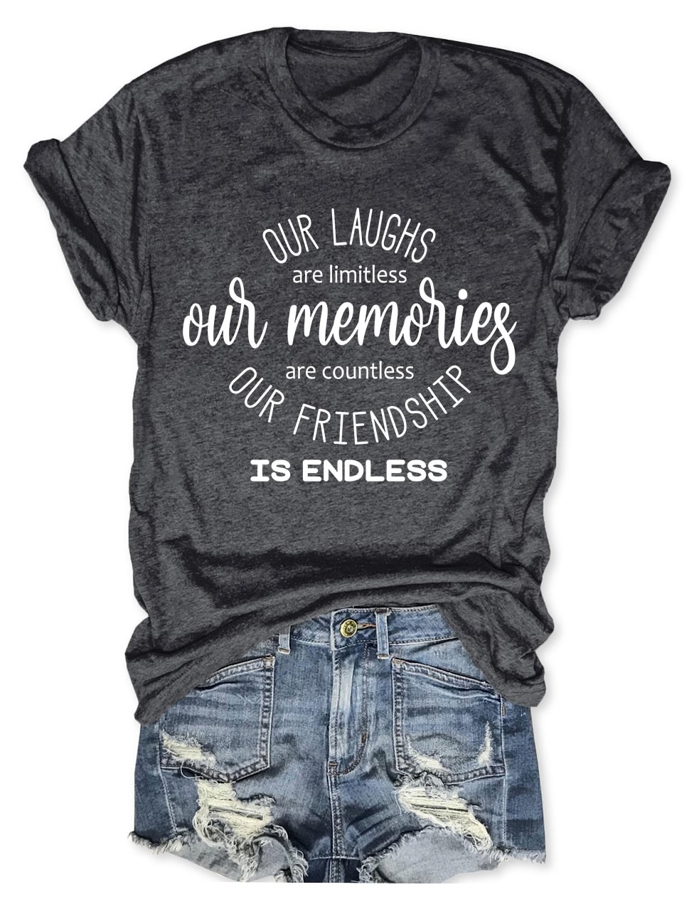 Our Laughs are Limitless Friends T-Shirt
