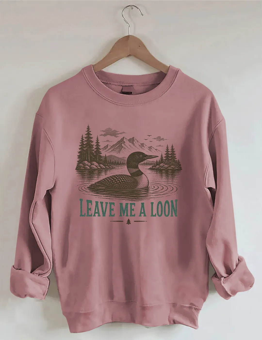 Leave Me A Loon Sweatshirt