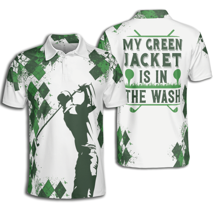 Golf Men My Green Jacket Is In The Wash Polo Shirt For Men
