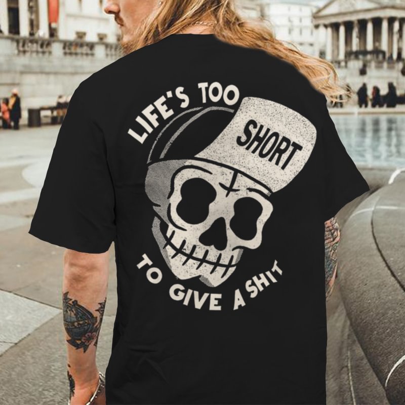 UPRANDY Life's Too Short To Give A Shit Printed Men's T-shirt -  UPRANDY