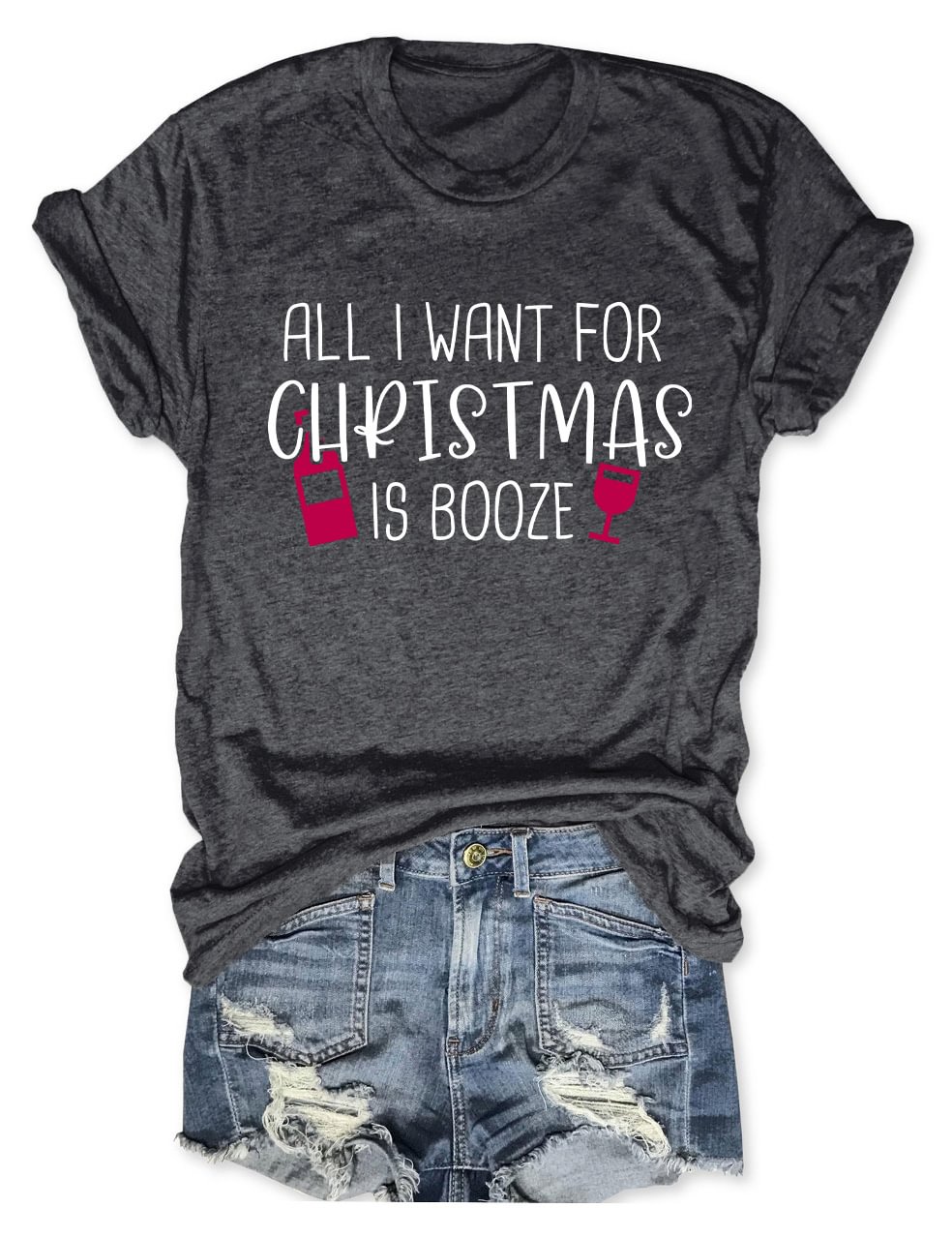 All I Want For Christmas Is Booze T-Shirt