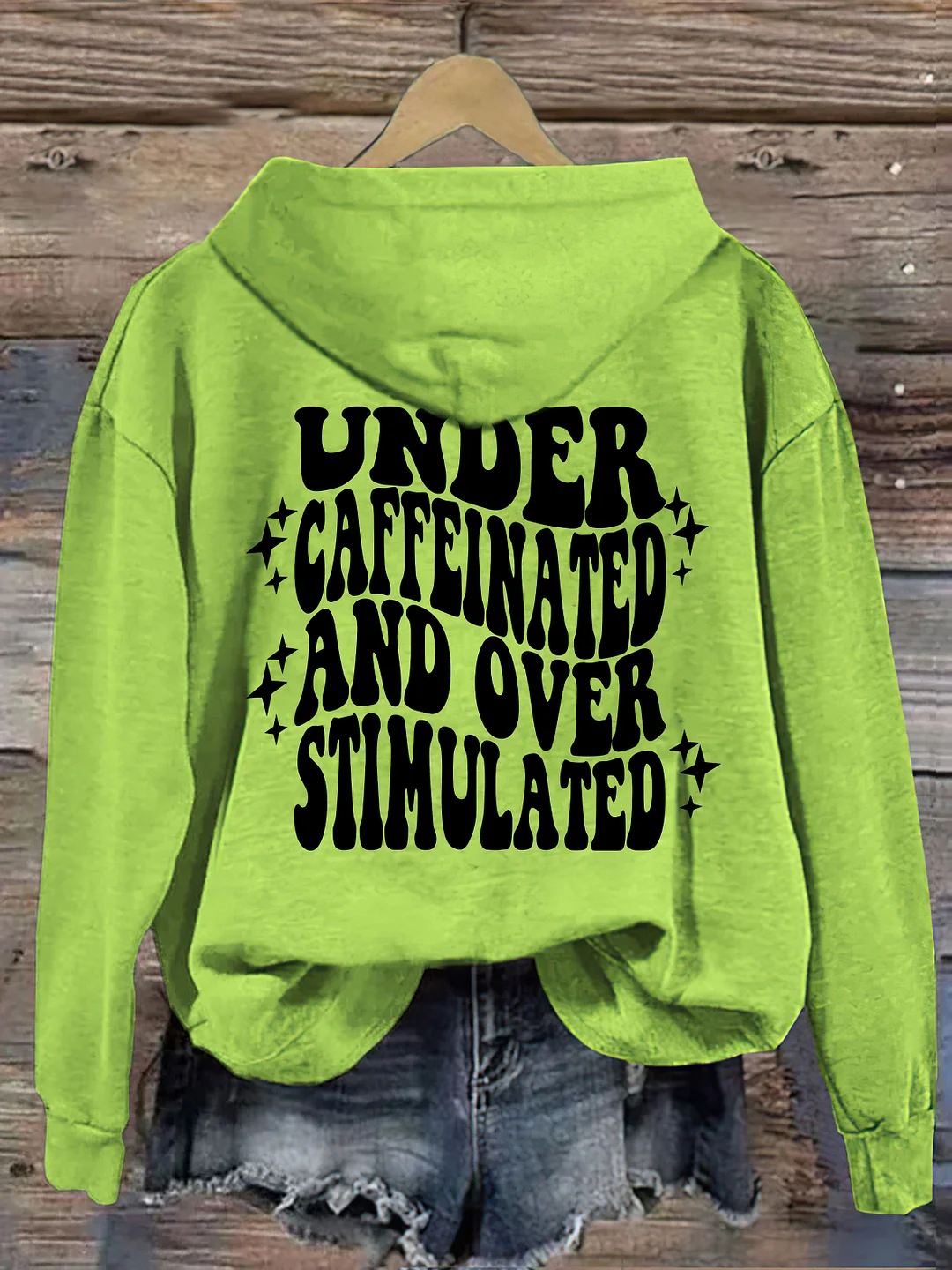 Under Caffeinated and Over Stimulated Hoodie