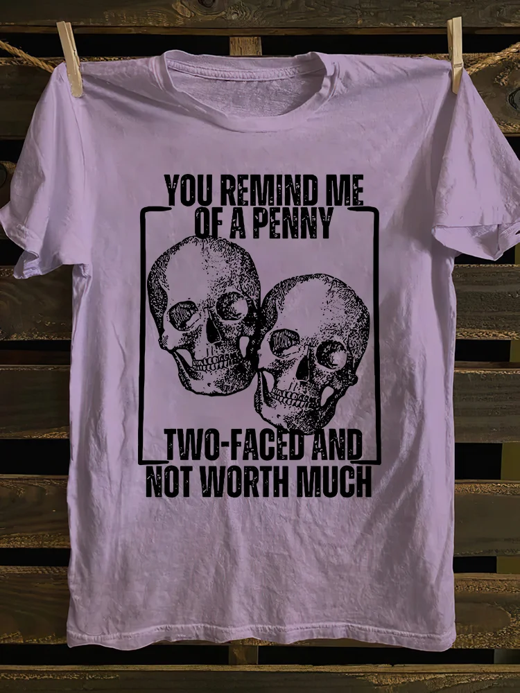 You Remind Me Of A Penny T-shirt