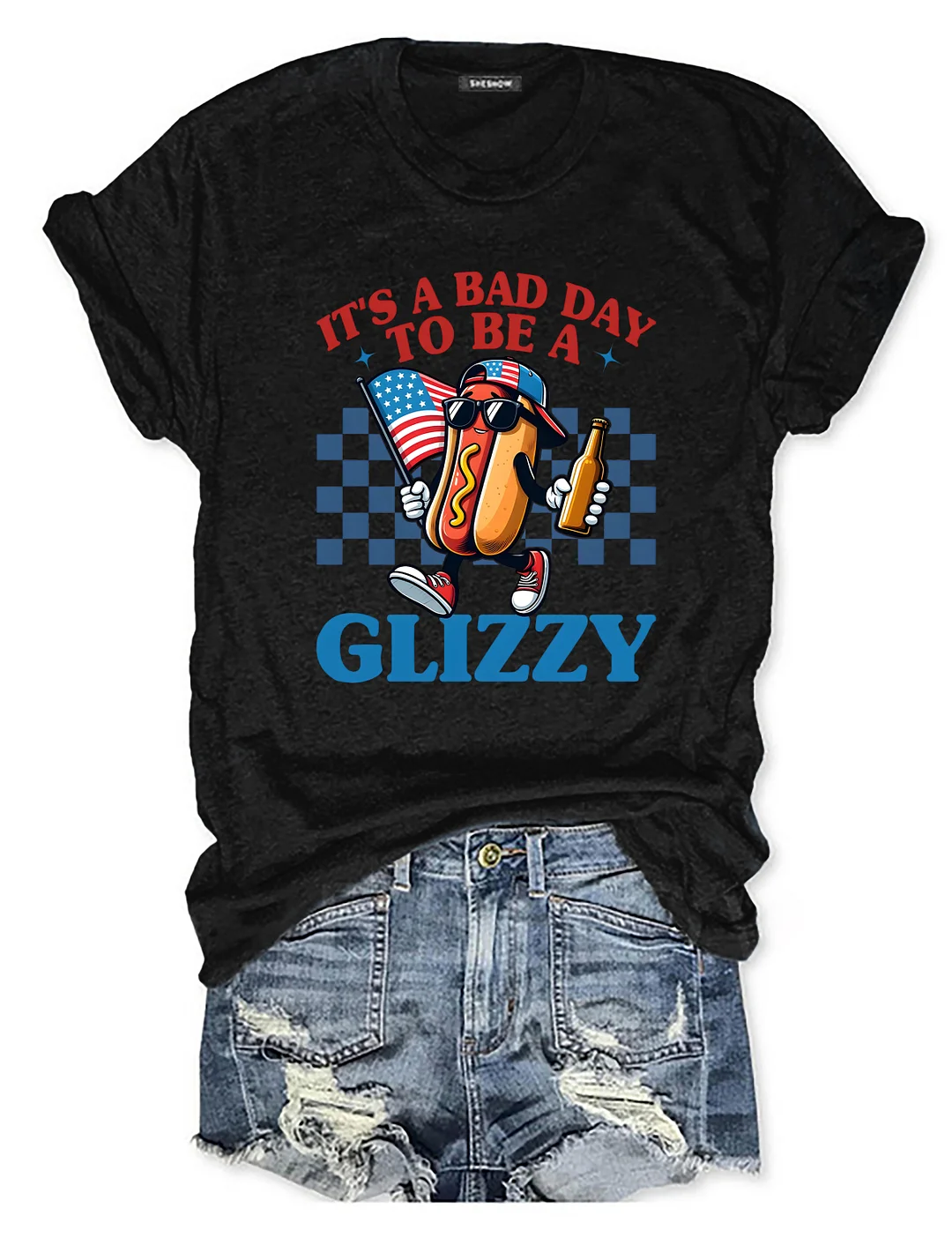 It's A Bad Day To Be A Glizzy T-shirt