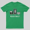 Never Forget T-Shirt