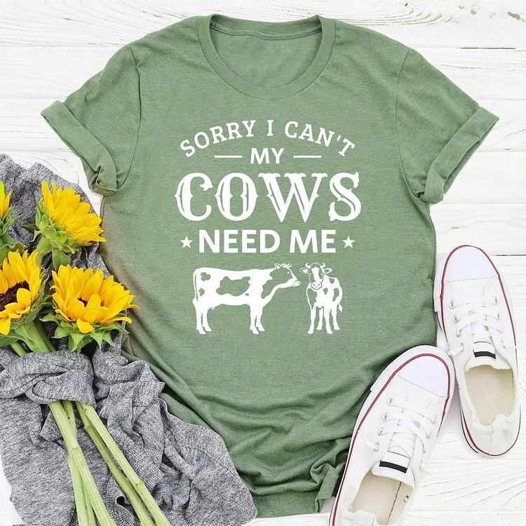 PSL - sorry I can't my cow need me village life T-shirt Tee -04876