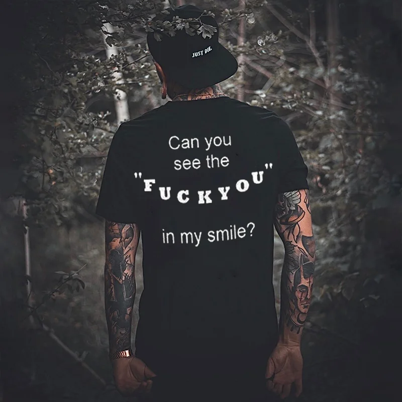 Can You See The Fuck You In My Smile Printed T-shirt -  