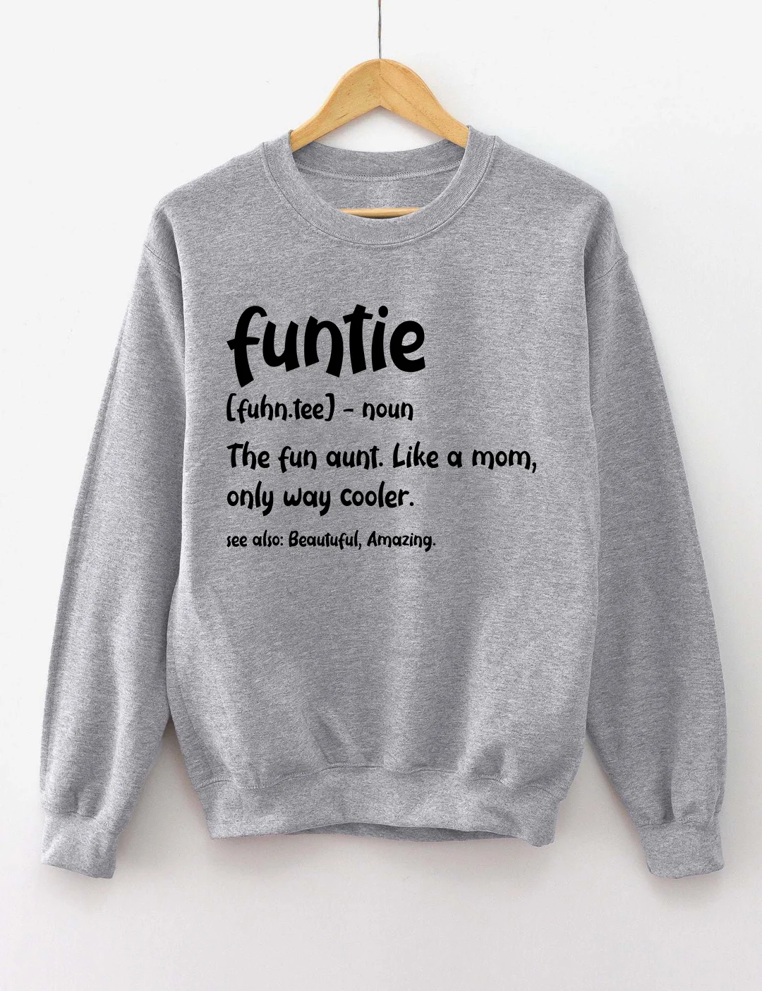 Funtie Aunt Sweatshirt