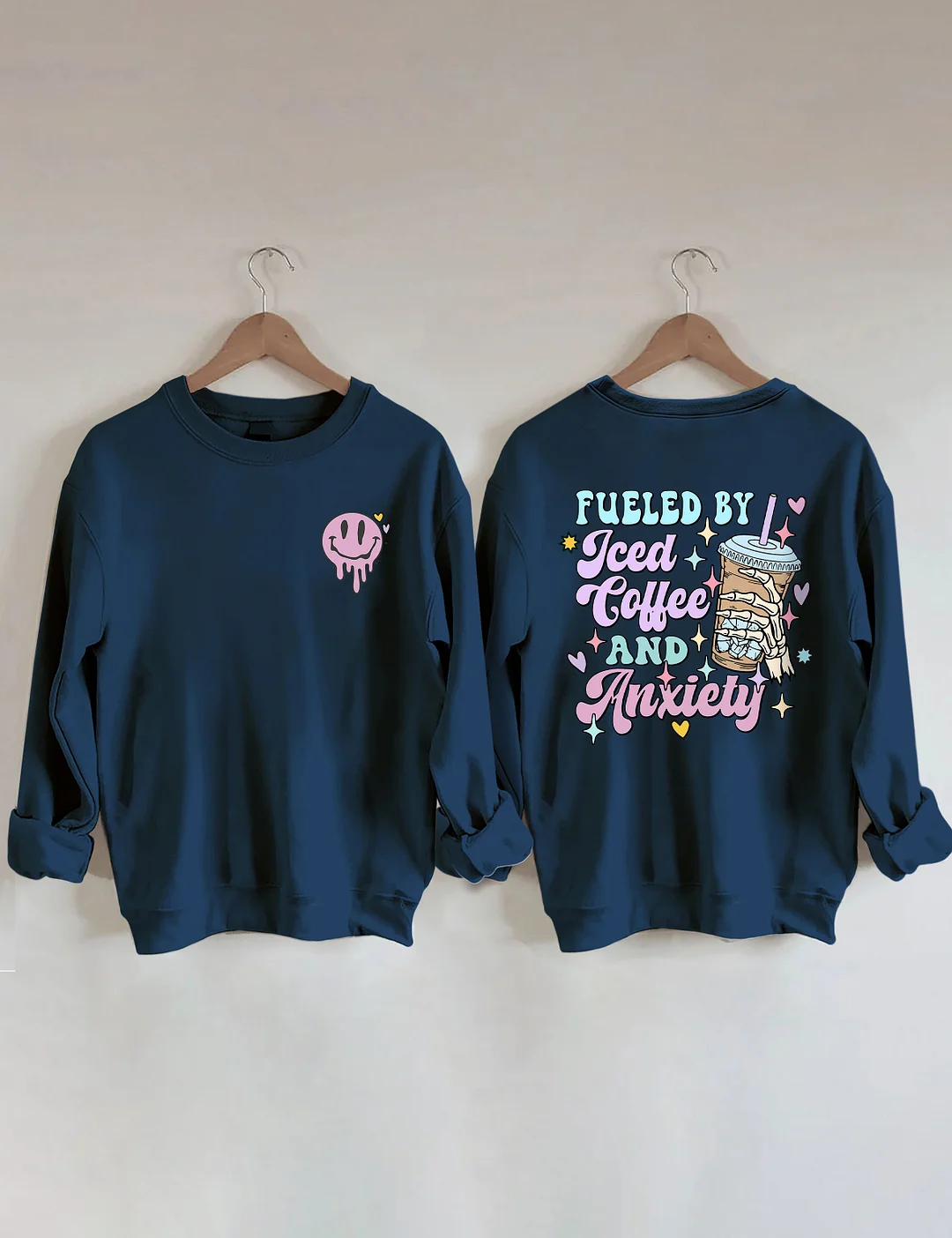 Fueled By İced Coffee And Anxiety Sweatshirt 