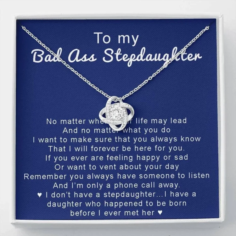 To My Stepdaughter- S925 Love Knot Necklace "II Will Forever Be Here For You" Gifts For Daughter