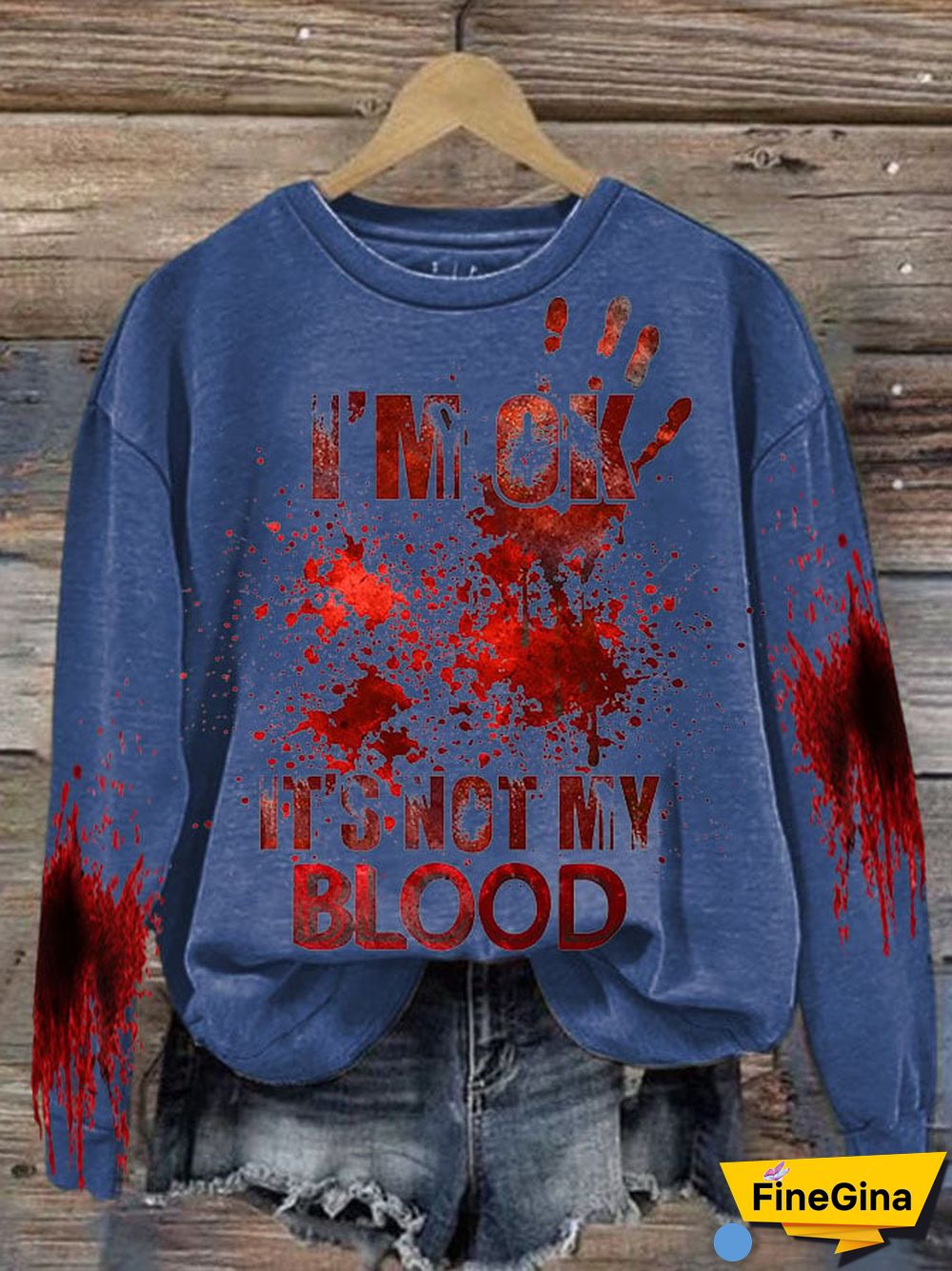 Women's I'M Ok It'S Not My Blood Printed Casual Long Sleeve Sweatshirt