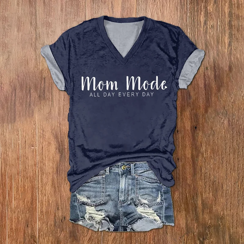 Mother's Day Mom Mode All Day Every Day T-Shirt