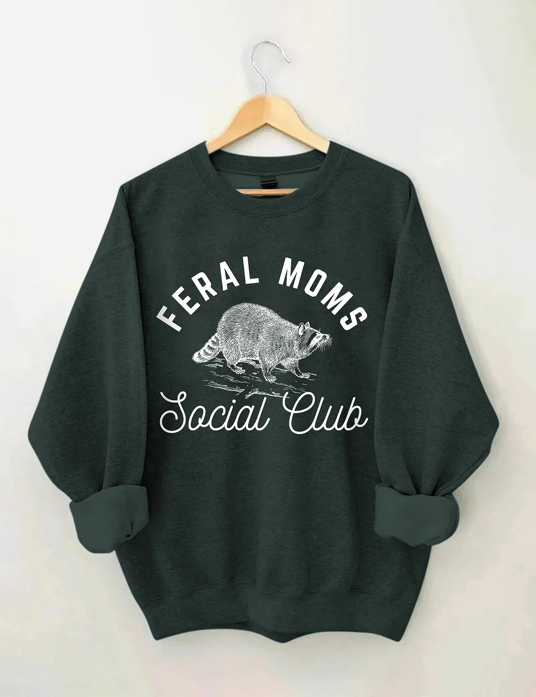 Feral Moms Social Club Sweatshirt