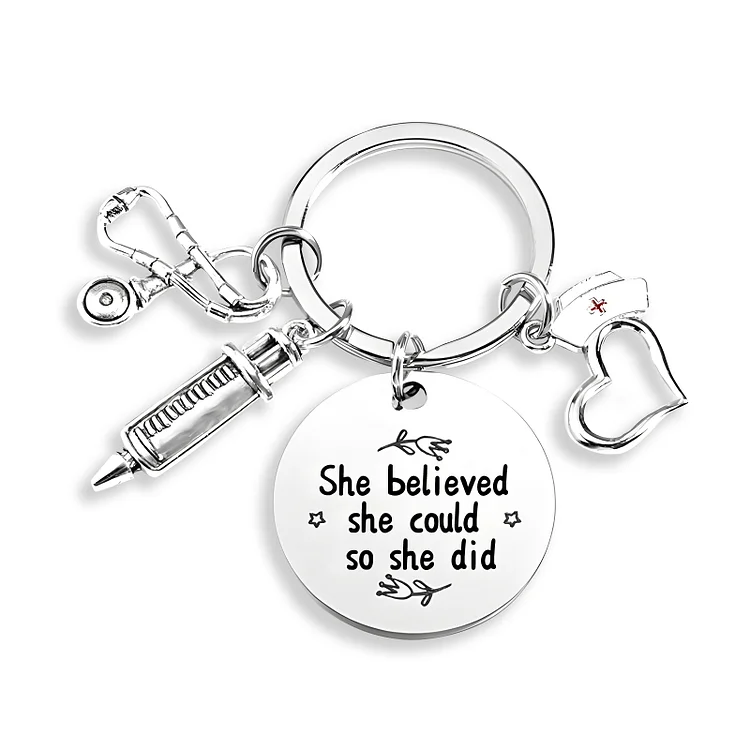 Nurse Keychain Stainless Steel Keyring National Nurses Week Graduation Gift - She Believed She Could, So She Did