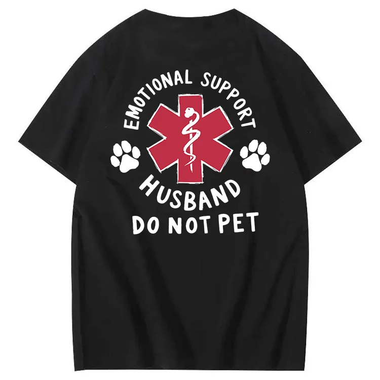 Loveyoufancy Emotional Support Husband Do Not Pet 100% Cotton T-Shirt