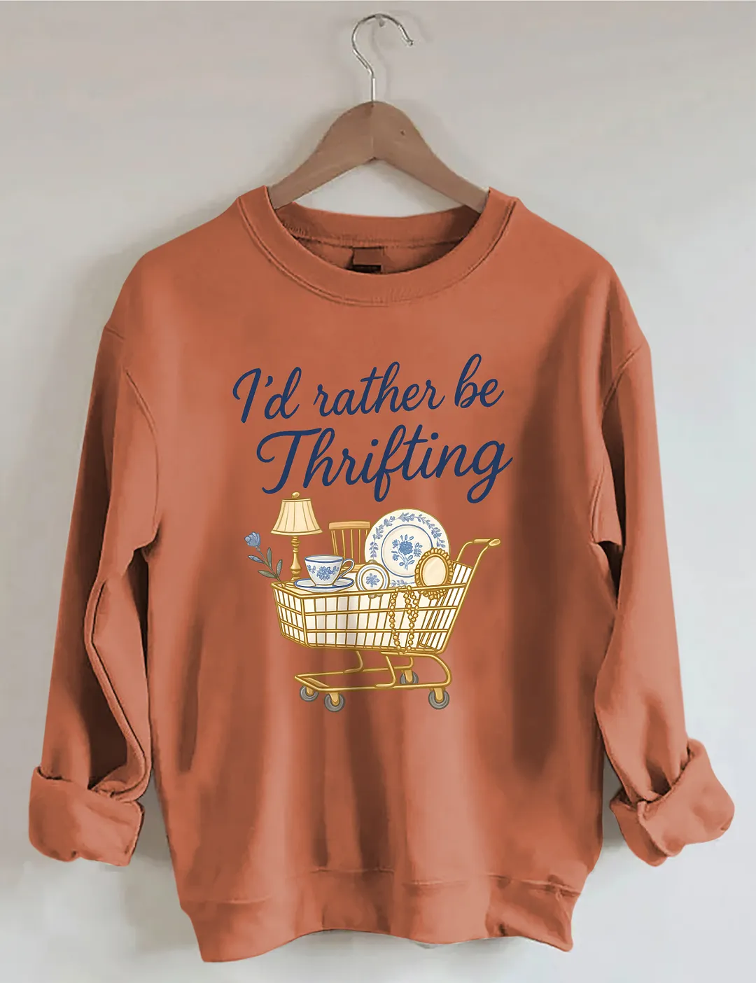 I&rsquo;d Rather Be Thrifting Sweatshirt