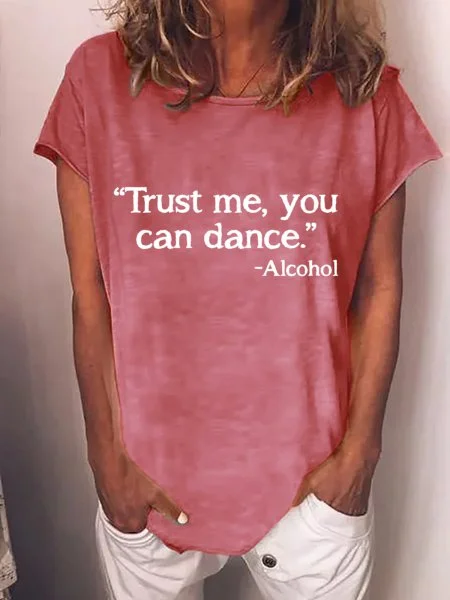 Bestdealfriday Trust Me You Can Dance Alcohol Shirt