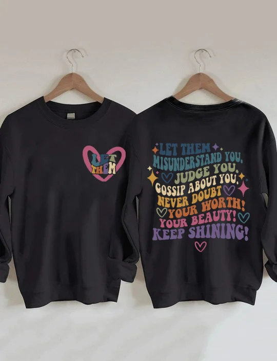 Let Them Keep Shining Sweatshirt