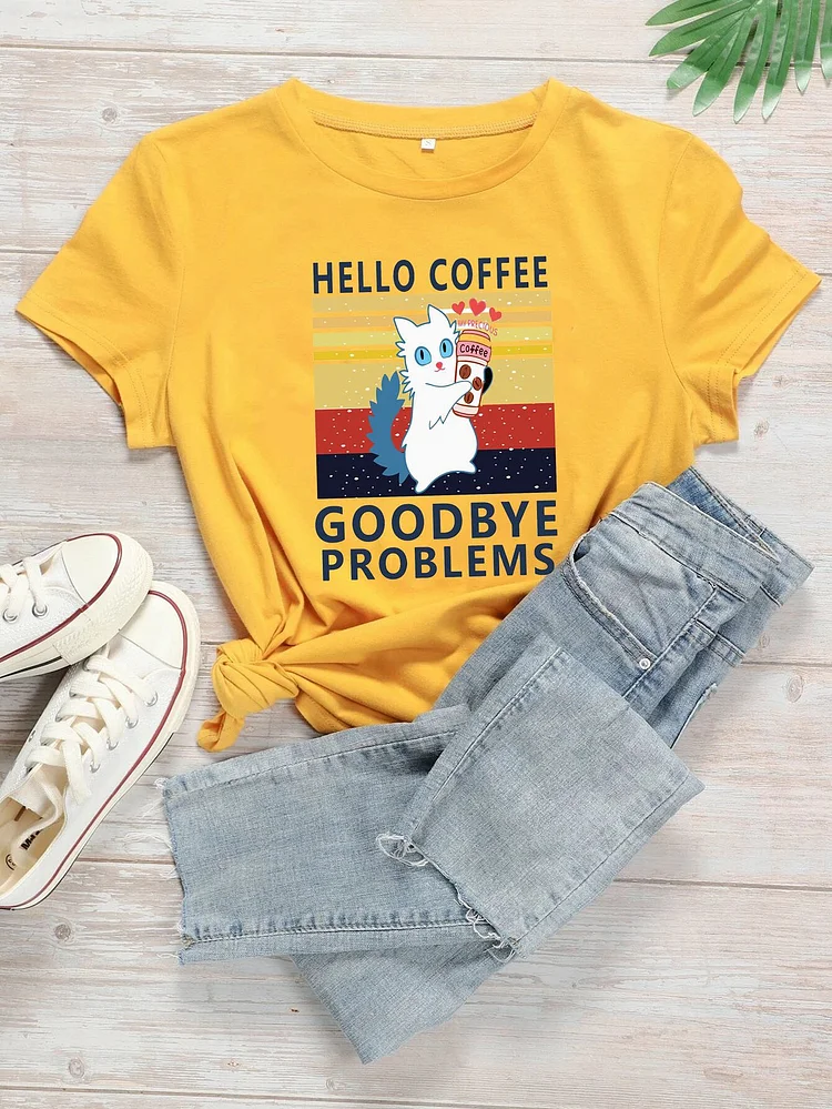 Bestdealfriday Hello Coffee Goodbye Problems Casual Cotton Blend Short Sleeve Shift Woman Tee