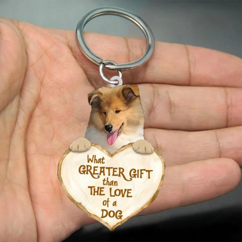 VigorDaily Rough Collie What Greater Gift Than The Love Of A Dog Acrylic Keychain GG076