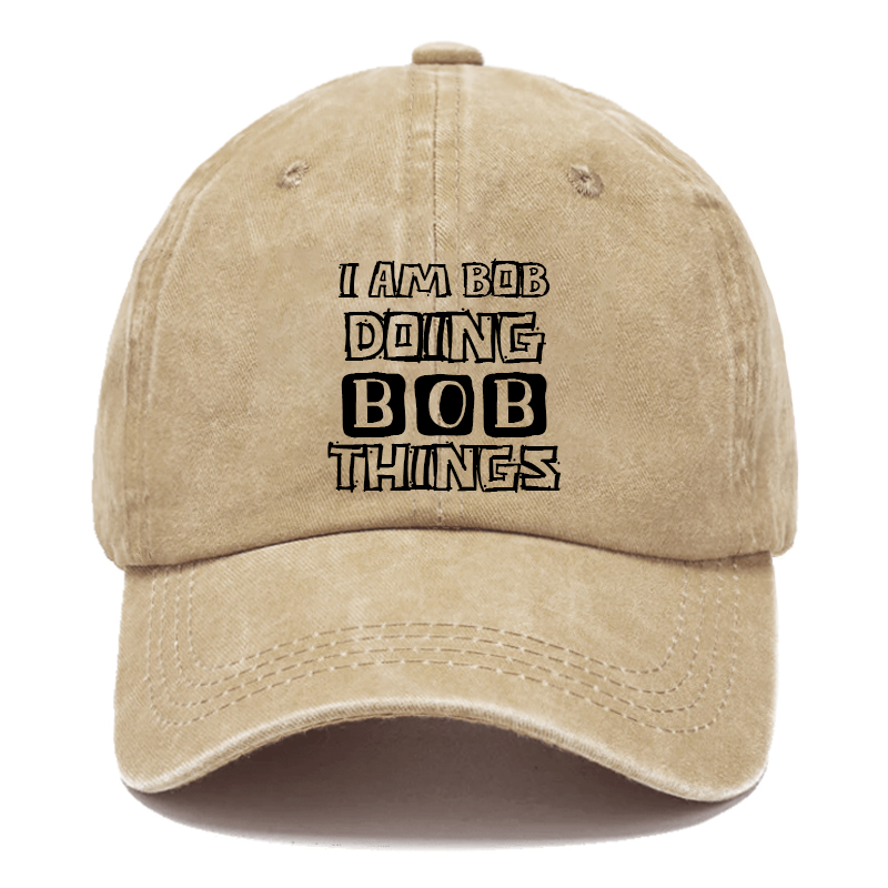I Am Bob Doing Bob Things Hats ctolen