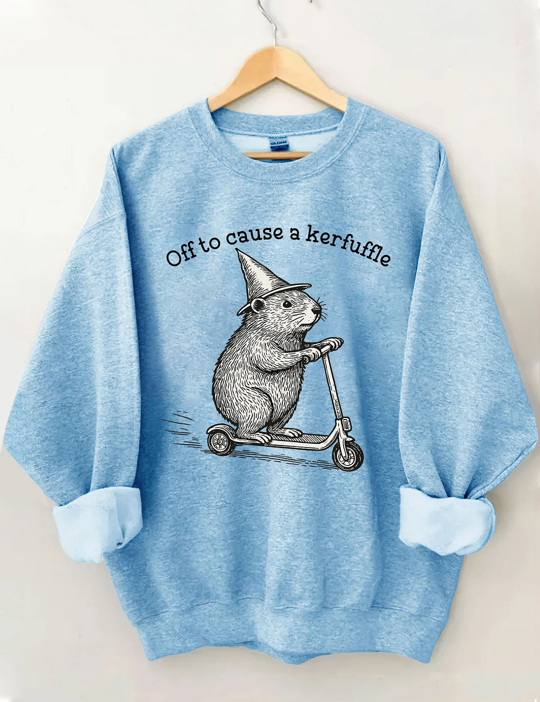 Off To Cause A Kerfuffle Sweatshirt