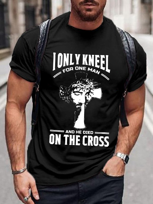 I Only Kneel For One Man T-Shirt