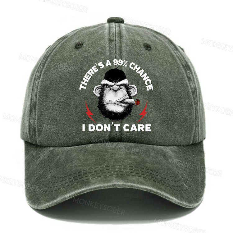 There's A 99% Chance I Don't Care Funny Washed Baseball Caps