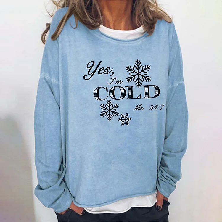 Wearshes YES, I'M COLD Print Crew Neck Loose Long Sleeve Sweatshirt