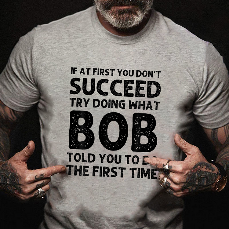 If At First You Don't Succeed T-shirt socialshop