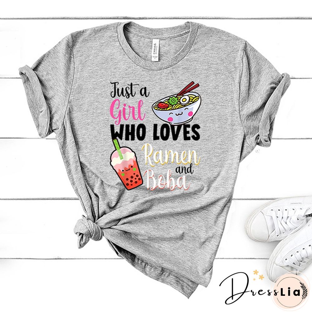 New Funny Just A Girl Who Loves Ramen And Boba T Shirt Unisex Short Sleeve O Neck Summer Casual Printing T-Shirt Top Tee