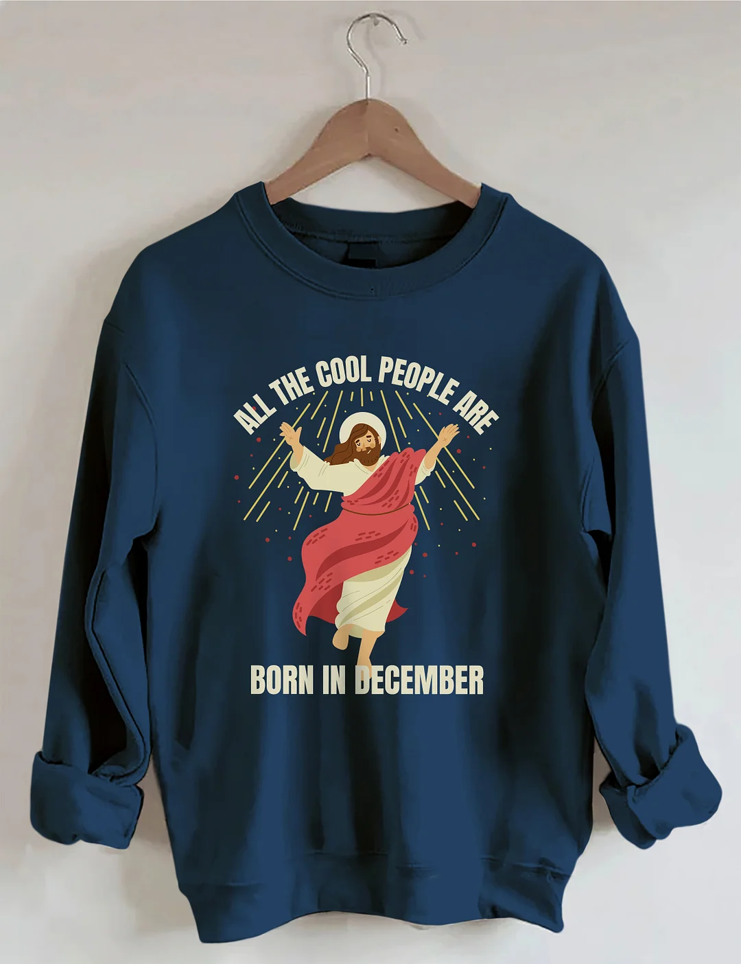 All The Cool People Are Born In December Sweatshirt