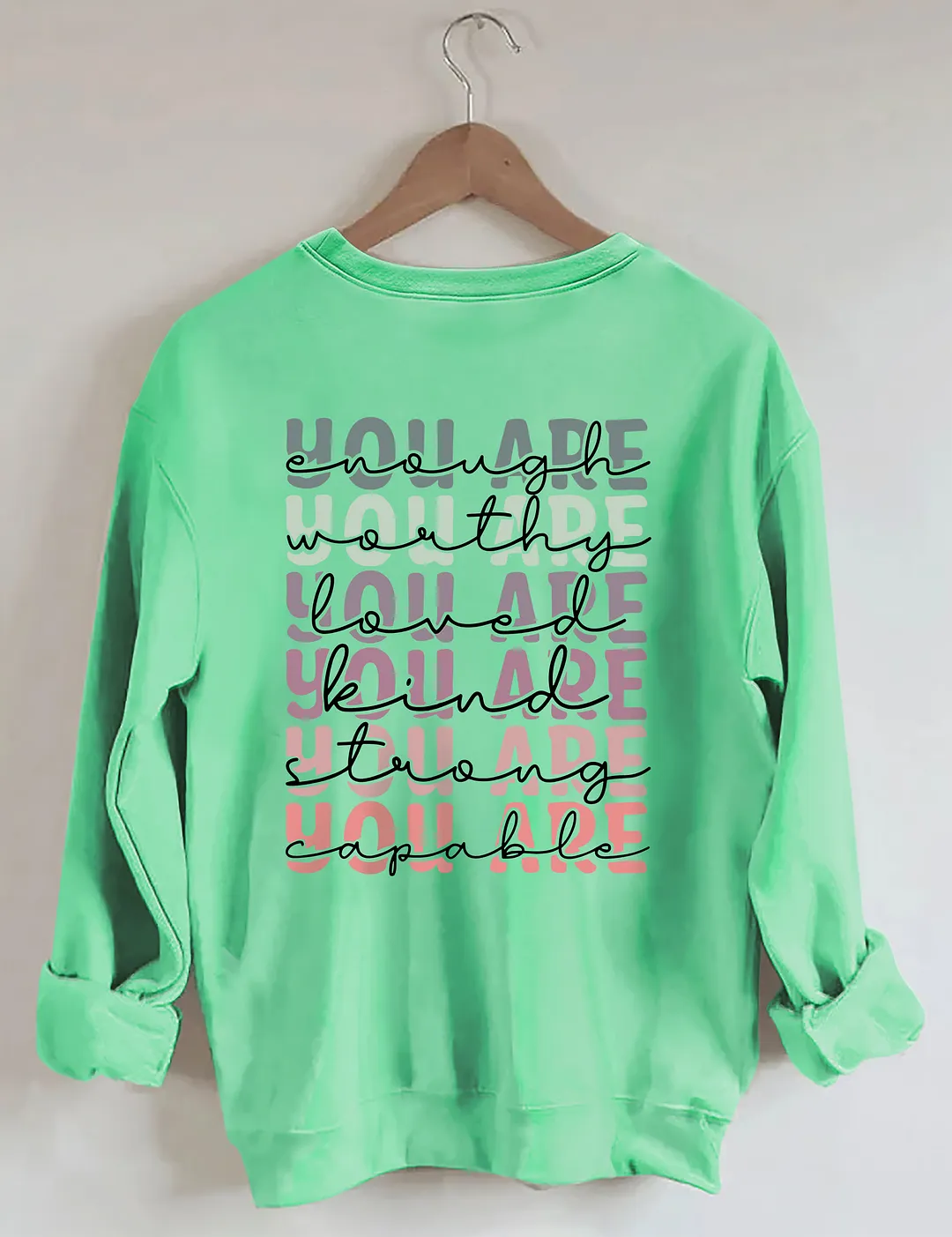 Positive Mind Positive Sweatshirt