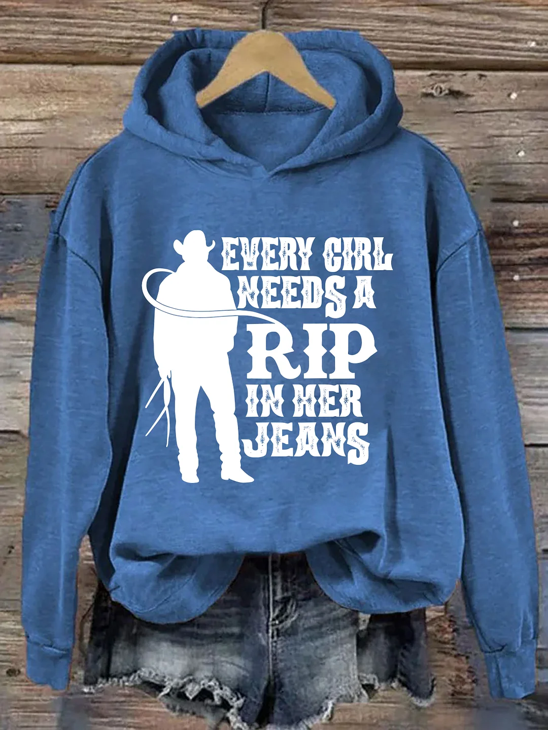 Every Girl Needs A Little Rip In Her Jeans Hoodie