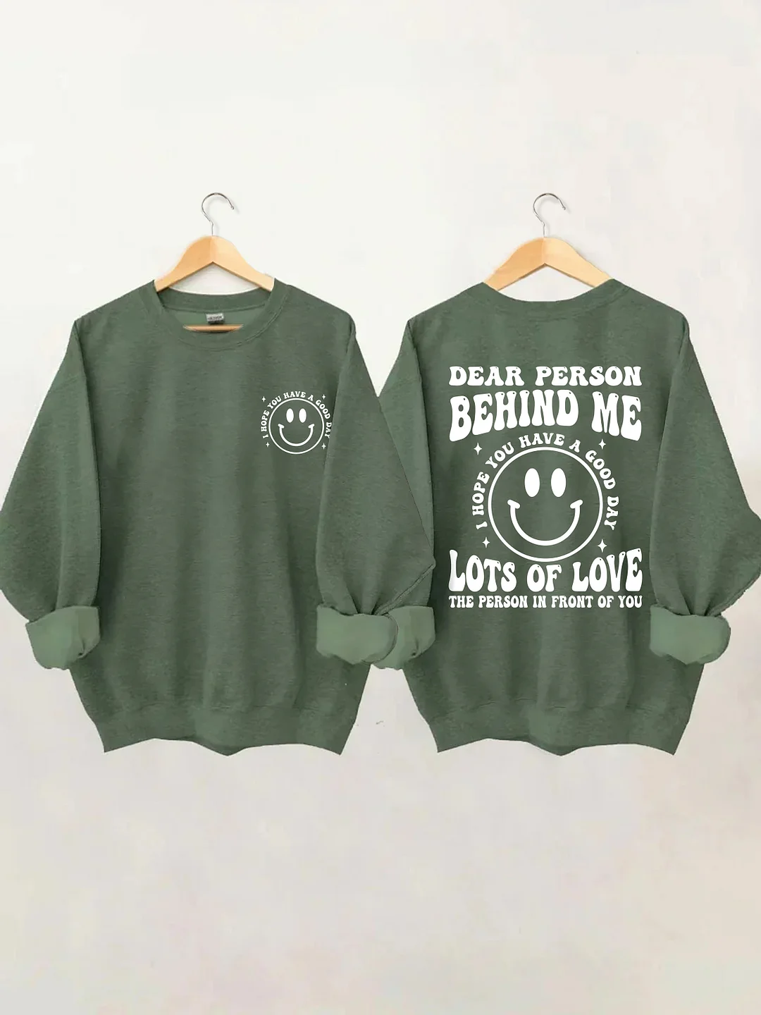 Dear Person Behind  Me Sweatshirt