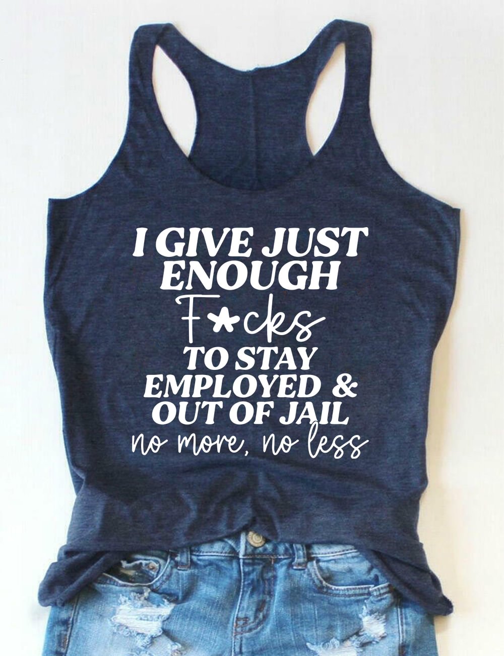 I Give Just Enough To Stay Tank