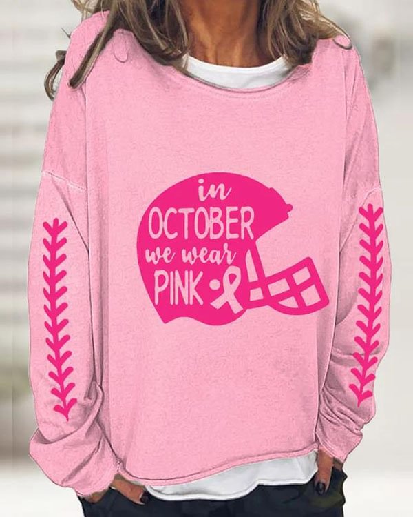 Women's FOOTBALL & Breast Care In October We Wear Pink Print Sweatshirt