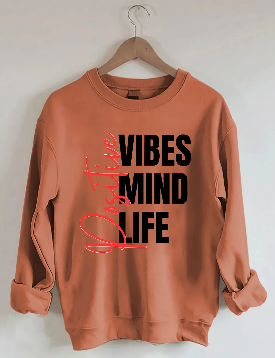 Positive Affirmations Life Mind Sweatshirt