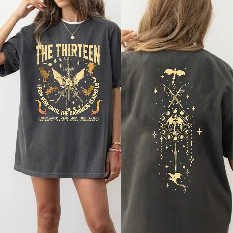 The Thirteen Throne Of Glass 2 Sides Tshirt, From Now Until The Darkness Claims Us Shirt, We Are The Thirteen T-shirt